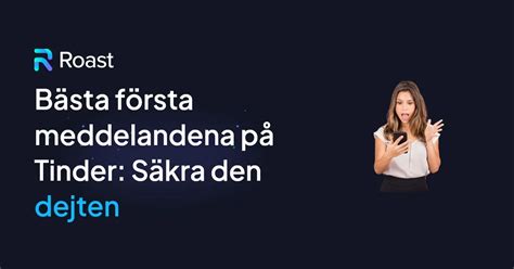 skriva på tinder|Bästa Tinder Exempel på första meddelandet (2024。